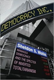 Democracy Inc. by Sheldon Wolin